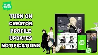 How To Turn On Creator Profile Updates Notifications On WebToon App