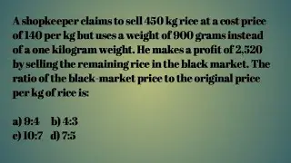 A shopkeeper claims to sell 450 kg rice at a cost price of 140 per kg but uses a weight of 900 gram