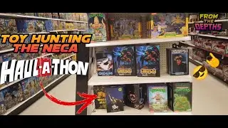 Toy Hunt - NECA Haulathon Edition!