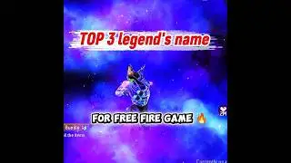 Top 3 Legend's Names in Free Fire 🔥Best Stylish Free Fire Names 2025 | #FreeFire #FF#shorts