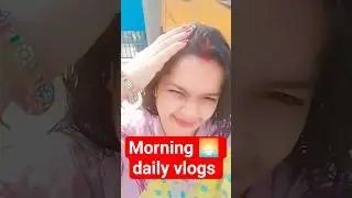 morning 🌅 daily vlogs #housewife #viralvideo #love #song #minivlog #shortvideo #morningroutine