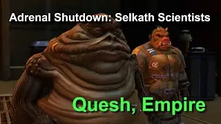 SWTOR, Adrenal Shutdown: Selkath Scientists
