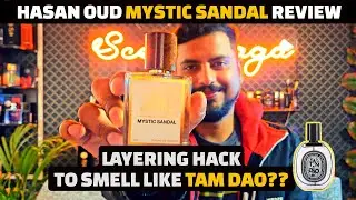 Mystic Sandal (Hasan Oud) Review  + ❓=  Diptyque Tam Dao Vibe 🌿