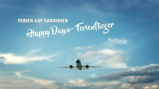 &laquo;Happy Day&raquo;-Ferienflieger 2022 | Ferien auf Sardinien mit ALDI SUISSE TOURS