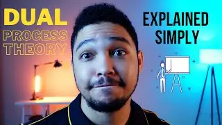 The Simplest Explanation of Dual Processing Theory | Dumbed Down