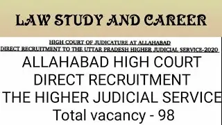 ALLAHABAD HIGH COURT VACANCY DIRECT RECRUITMENT OF THE HIGHER JUDICIAL SERVICE 2020 POSTS - 98