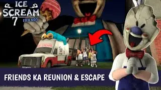 Ice Scream 7 Me Friends Ka Reunion & Escape 