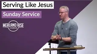 Jesus Washed Their Feet - What He's Teaching You