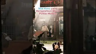 Nilai Kuno Yang Mengalahkan Nilai Politisi Modern