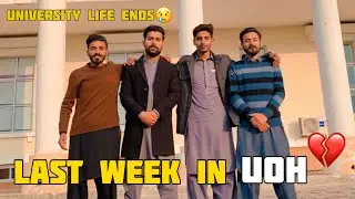 Last Week in UOH💔 | University of Haripur