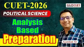 CUET 2026 | CBSE BOARD-2026  Political Science | Analysis-Based Preparation