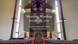 Morning Worship | January 25, 2026