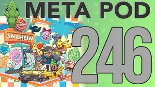 We Went To Pokémon Worlds in Anaheim!!! - Meta Pod Podcast Ep. 246