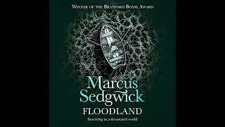 Floodland by Marcus Sedgwick | Full Audiobook
