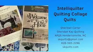 Intelliquilter Quilting Collage Quilts