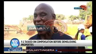 FEDERAL GOVT TASK ON ADEQUATE COMPENSATION BEFORE DEMOLISHING PEOPLES PROPERTIES
