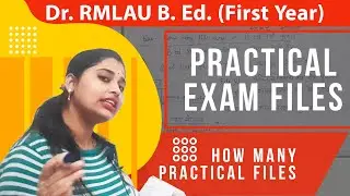 How many Practical Files in B. Ed. First Year | Files Required in #RMLAU #EAdda