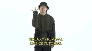 GALAXY - REVIVAL Dance Tutorial