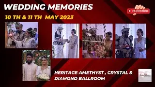 The Heritage Grand Badulla - You Tube Channel#11 th & 10 th May 2023/Wedding Functions