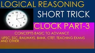 Clock  PART=3 | Clocks Reasoning Tricks |  Reasoning/Math/Trick/In Hindi/solution/problems/question