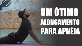 ótimo alongamento para apnéia