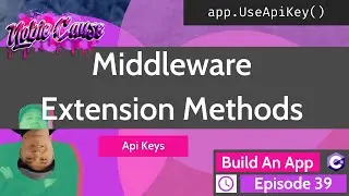 Asp Net Core Tutorial | Middleware - Api Keys - AppSettings | C# | Episode 39