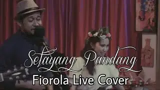 SELAYANG PANDANG - FIOROLA (COVER)