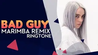 Billie Eilish : Bad Guy Marimba Remix Ringtone 2019 | Download Now | Royal Media