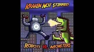 Robot Invasion of Earth - Kraken Not Stirred