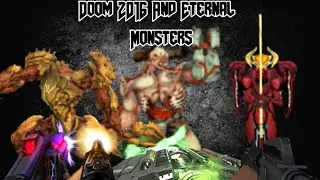 Doom 2016 And Eternal Monsters Mod | Gameplay Compilation