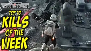 STAR WARS BATTLEFRONT - Top 10 Kills of the Week #2