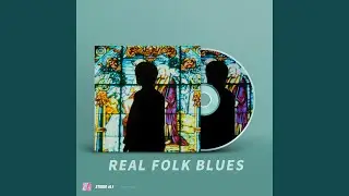 THE REAL FOLK BLUES