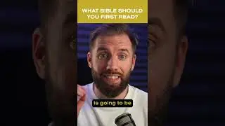 What Bible you should read first?  NIV or KJV?