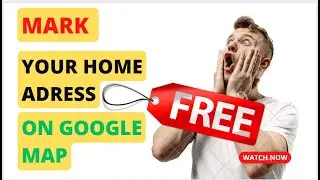 Explore Street View |How to add your home location on Google Map