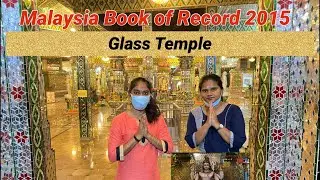 Arulmigu Sri Rajakaliamman Glass Temple | Malaysia First Glass Temple Johor Bahru