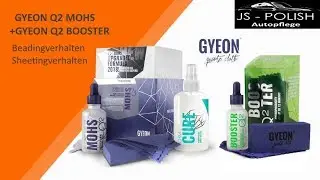 JS-Polish GYEON Q2 MOHS + Q2 BOOSTER Beading und Sheeting