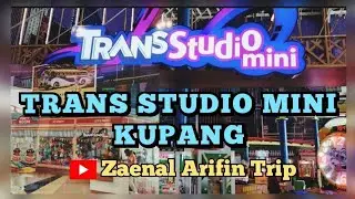 Trans studio Mini || Wahana permainan indoor berkelas Internasional terbesar di kota Kupang NTT