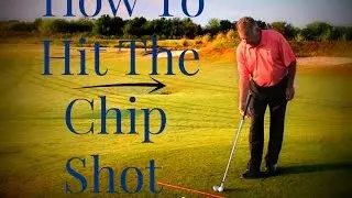How To Hit The Chip Shot