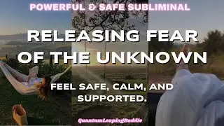 Trust the Unknown Subliminal | Nervous System Healing for Anxiety & Fear of the Unknown