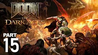 DOOM The Dark Ages | Gameplay Walkthrough Part 15