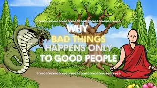 WHY GOOD PEOPLE SUFFER THE MOST | Moral story | Buddha motivation story in Englishh #mylastword