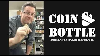 MAGICIAN with COIN & BOTTLE - Shawn Farquhar