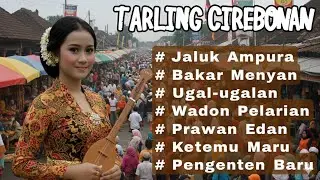 Tarling Cirebonan Paling Lengkap | Jaluk Ampura, Bakar Menyan, Ugal-ugalan | Dermayon Lawas