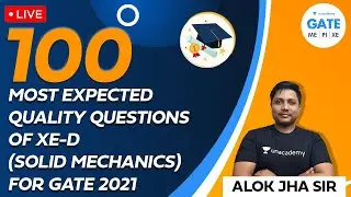 100 Most Expected  Quality Questions of XE-D |SOLID MECHANICS|GATE 2021 By Alok sir