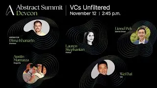 VCs Unfiltered: Navigating Crypto, AI, and the Future | Abstract Devcon 2024