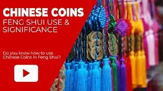Using Feng Shui Chinese Coins For Wealth and Good Luck