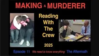 Making a Murderer - EP 11: Reading with the Crew 2025