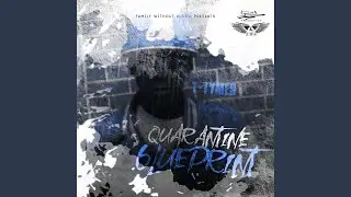 Quarantine 6lueprint (feat. GeezyLoc)