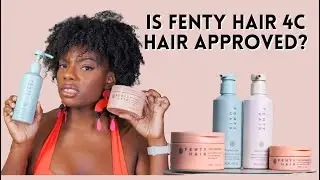4C HAIR WASH DAY WITH FENTY HAIR | HONEST THOUGHTS | FIRST IMPRESSIONS | FENTY HAIR REVIEW