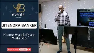 कसमें वादे प्यार वफ़ा सब ~ Jitendra Banker ~ YB Events, November-2025 ~ Rockaway ~ NJ